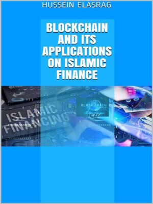 cover image of Blockchain and Its Applications on Islamic Finance